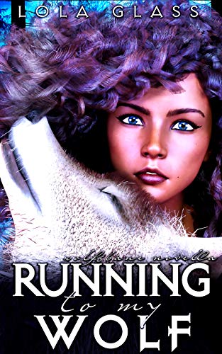Running to My Wolf (Wolfsbane, #5)