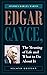 Edgar Cayce, The Meaning of Life and What to Do About It: Second Edition