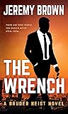The Wrench (Bruder Heist, #1)