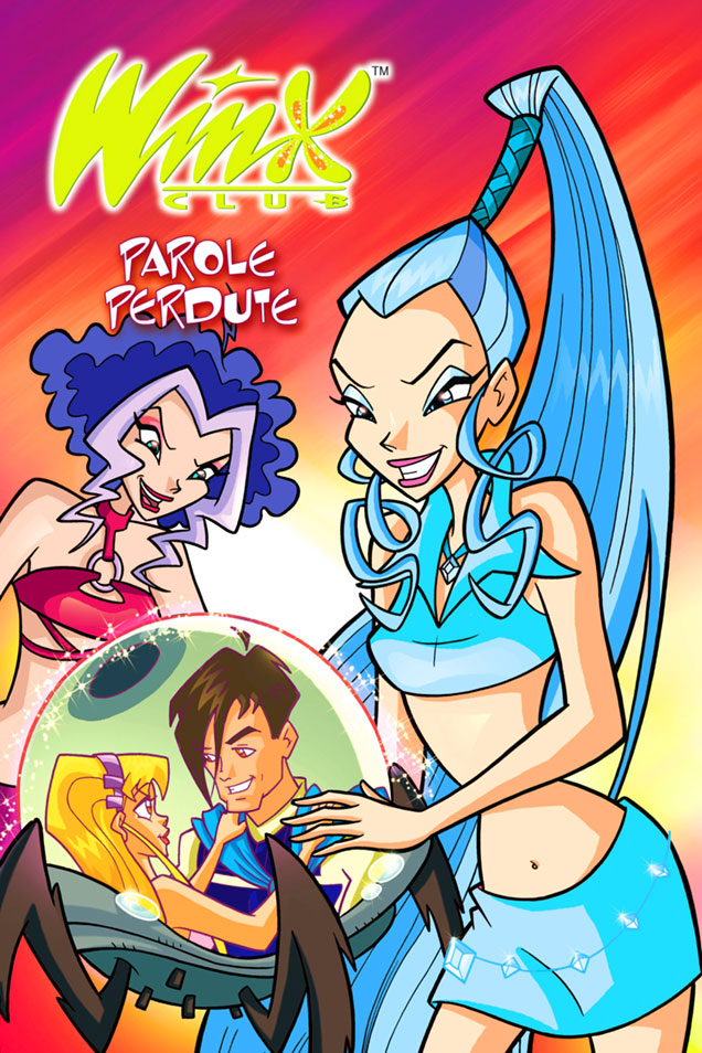 Parole Perdute (Winx Club Comic, #43)