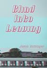 Blind Into Leaving