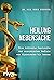 Heilung Nebensache: Eine kritische Geschichte der europäischen Medizin von Hippokrates bis Corona (German Edition)