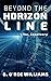 Beyond the Horizon Line: Th...