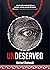 Undeserved