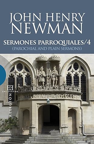 Sermones Parroquiales / 4: (Parochial and Plain Sermons) (Ensayo nº 403)