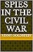 Spies in the Civil War