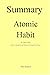 Summary of Atomic Habit By ...