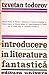 Introducere în literatura fantastică by Tzvetan Todorov