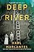 Deep River by Karl Marlantes