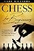 Chess For Beginners: A Comp...