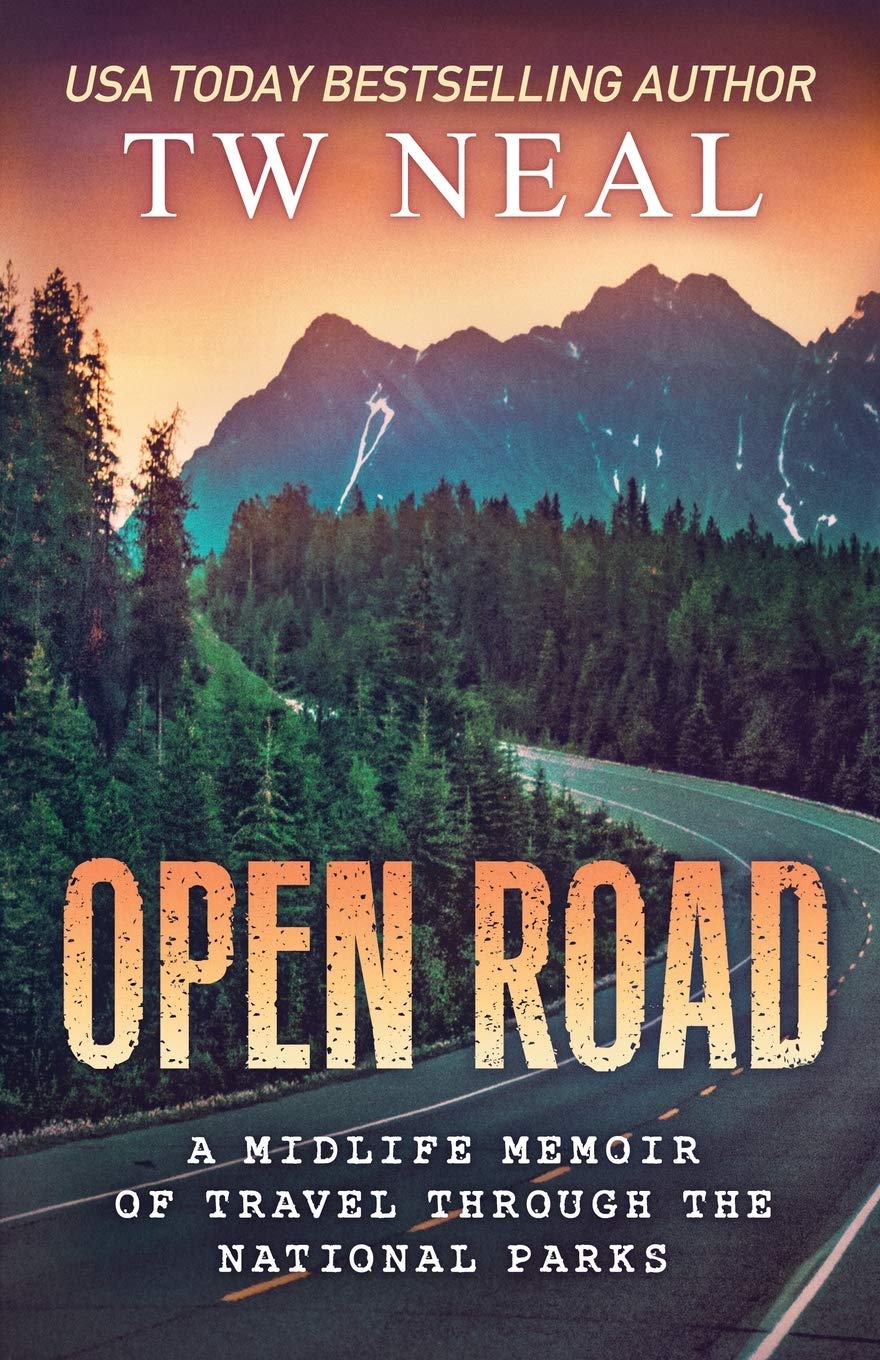 Open Road: A Midlife Memoir of Travel and the National Parks (Memoir Series)