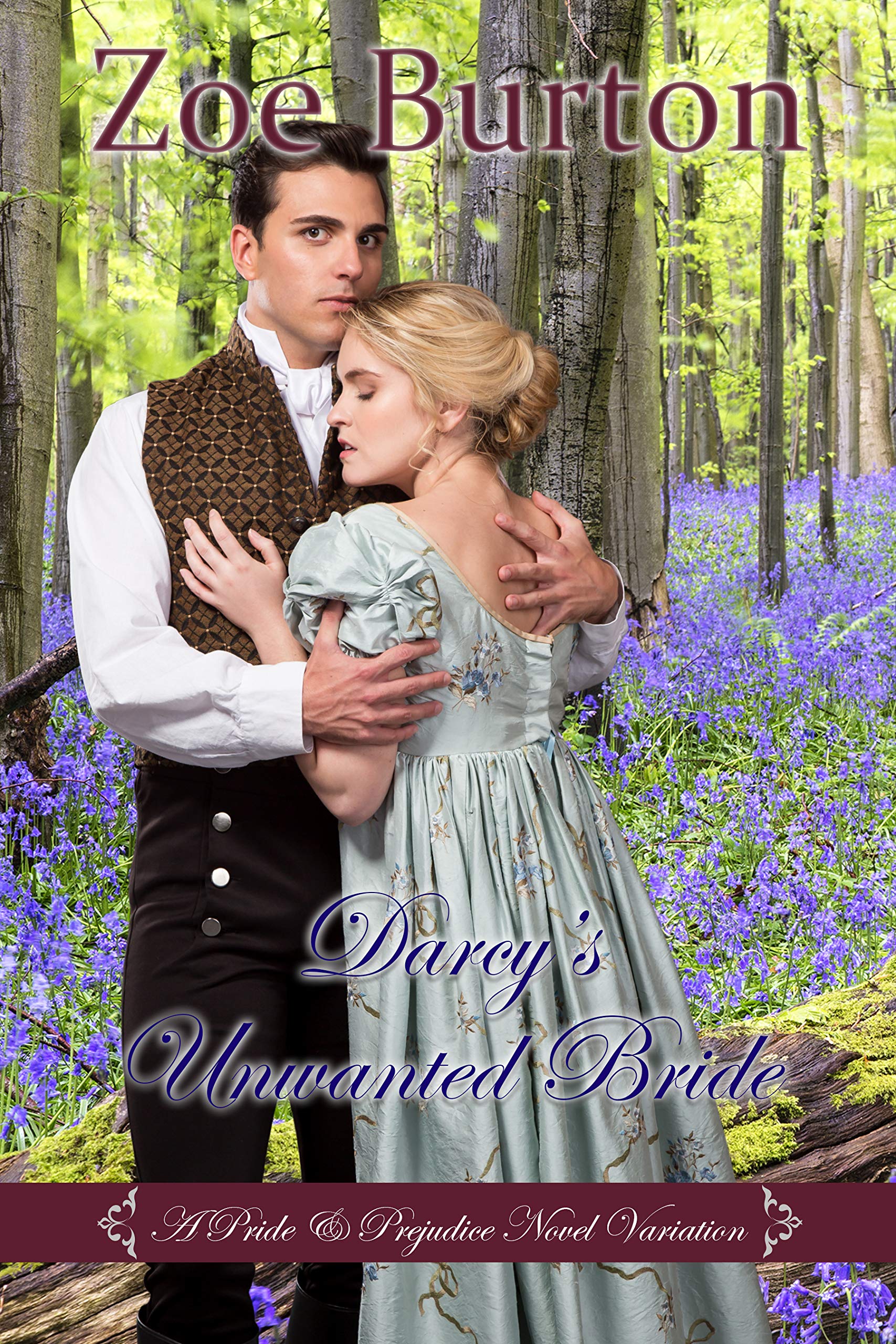 Darcy's Unwanted Bride: A Pride & Prejudice Novel Variation (Kindle Edition)