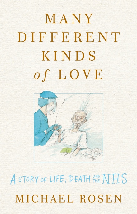 Many Different Kinds of Love: A story of life, death and the NHS (Hardcover)