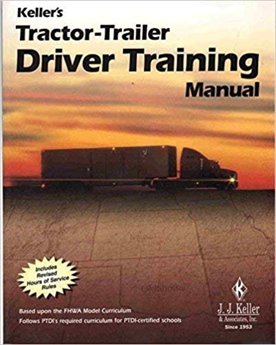 Keller's Tractor-Trailer Driver Training Manual