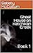 Ghost House on Ketchikan Creek: Book 1 (Ghost House Series)