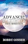 ADVANCE! : Maximize Your Momentum