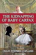 The Kidnapping of Baby Carfax
