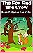 The Fox And The Crow: Moral...