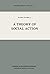 A Theory of Social Action (...