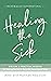 Healing the Sick by Alex Absalom