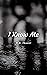 I Know Me (I Know, #1)