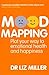 Mood Mapping by Dr Liz Miller by Dr Liz Miller