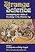 Strange Science: Investigating the Limits of Knowledge in the Victorian Age