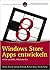 Windows Store Apps entwickeln mit C# und XAML, HTML oder C++ by István Novák