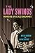 The Lady Swings: Memoirs of...