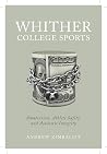 Whither College Sports by Andrew Zimbalist