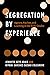 Segregation by Experience: ...