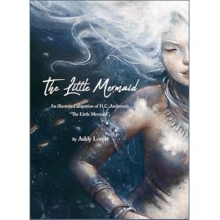 The Little Mermaid by Hans Christian Andersen