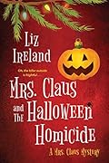 Mrs. Claus and the Halloween Homicide