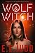 Wolf & Witch (Netherwere #0.5)