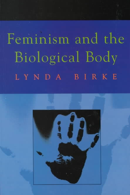 ‘Life’ As We Have Known It: Feminism and the Biology of Gender