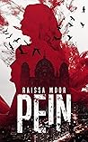 Pein by Raissa Moor