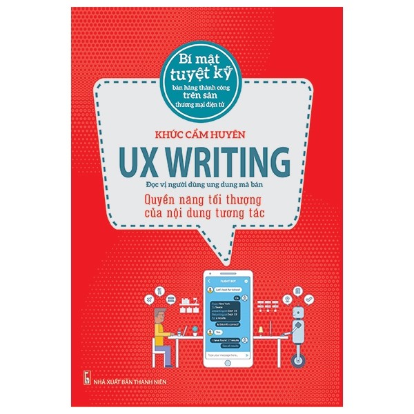 UX Writing – Quyền năng tối thượng của nội dung tương tác (Paperback)