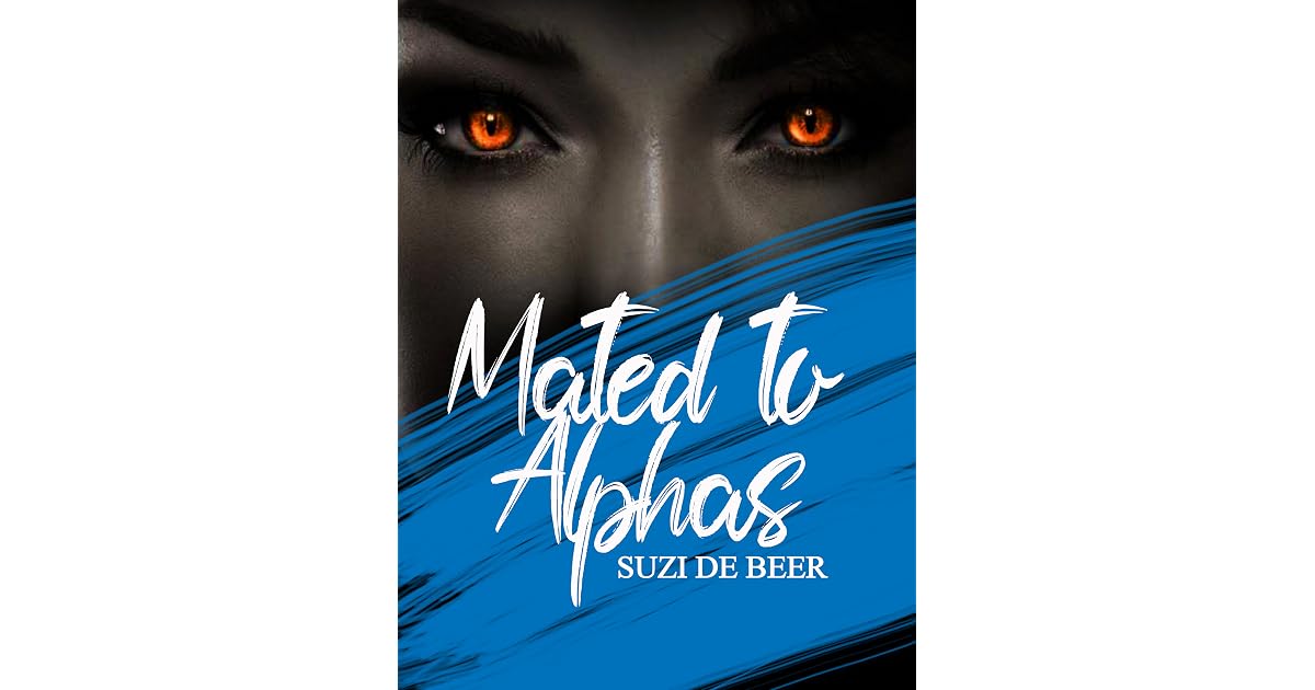 Mated to the Alphas (1) by Suzi de Beer