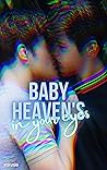 Baby Heaven's In ...