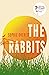 The Rabbits