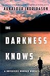 The Darkness Knows by Arnaldur Indriðason