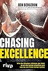 Chasing Excellence: Wie die fittesten Athleten der Welt es an die Spitze schafften und was du von ihnen lernen kannst (German Edition)