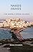 Naxos - Paros. The Hidden Greek Islands of Ancient Wonders, Marble Masterpieces, and Medieval Treasures: A Different Greece Travel Guide to the History, Mythology, and Architecture of the Cyclades