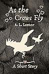 As the Crows Fly
