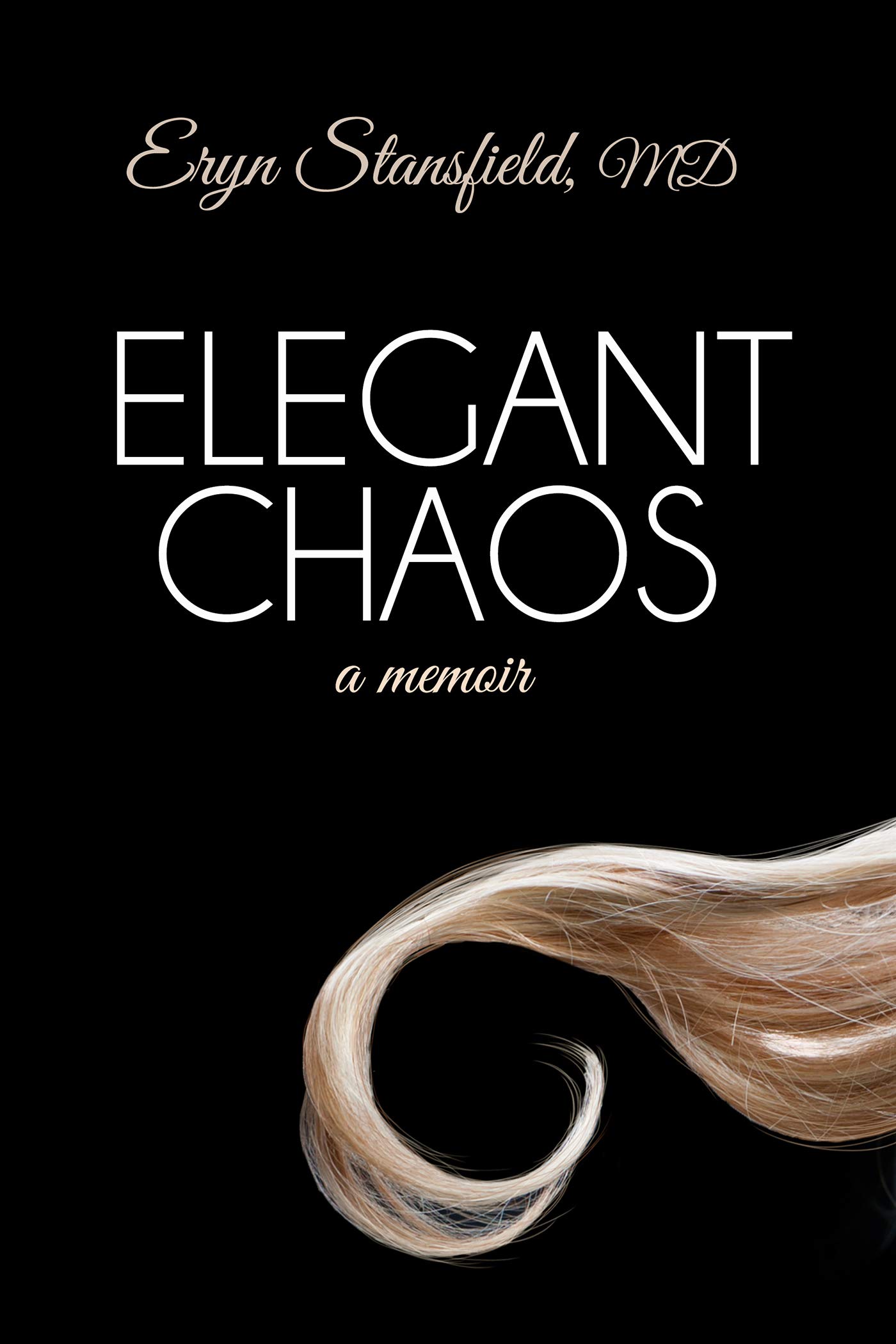 Elegant Chaos: A Memoir (Kindle Edition)