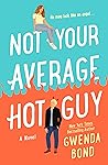 Book cover for Not Your Average Hot Guy