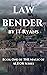 Law Bender: Book One of the Magic of Aldor Series