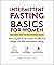 Intermittent Fasting Basics for Women by Lindsay Boyers