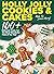 Holly Jolly Cookies & Cakes...