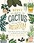 Never Put a Cactus in the Bathroom: A Room-by-Room Guide to Styling and Caring for Your Houseplants